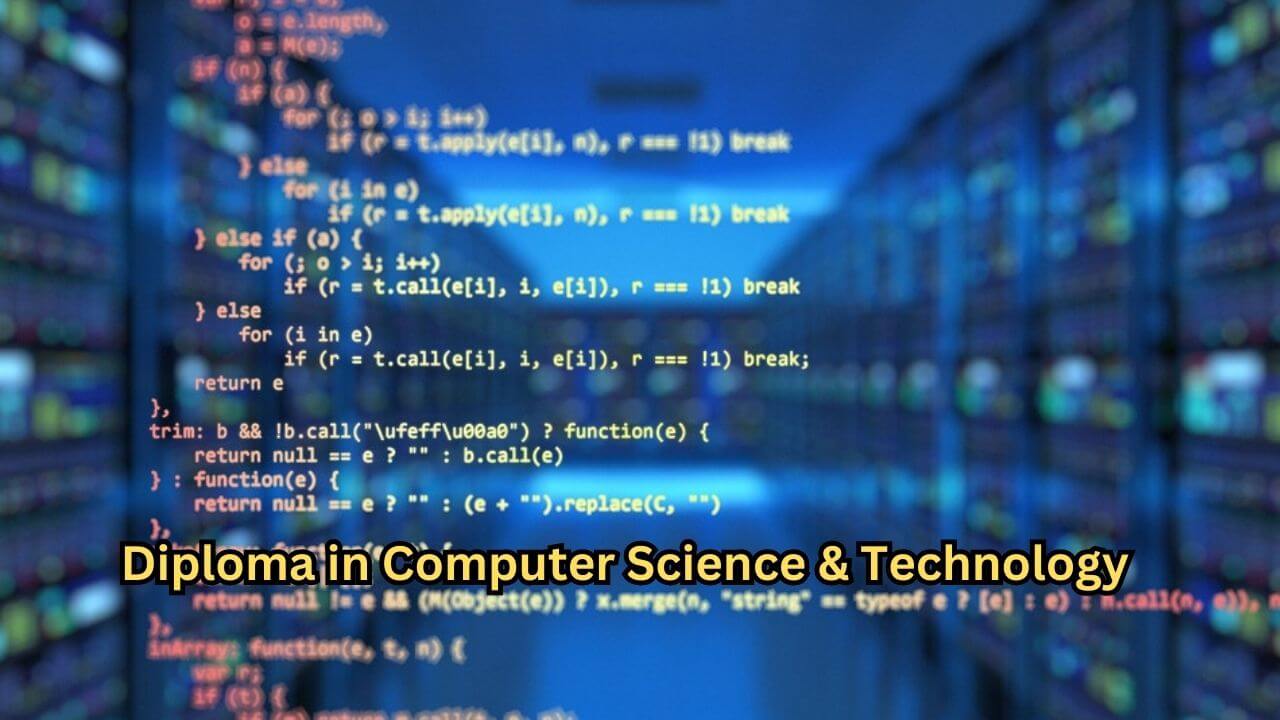 Diploma in Computer Science & Technology