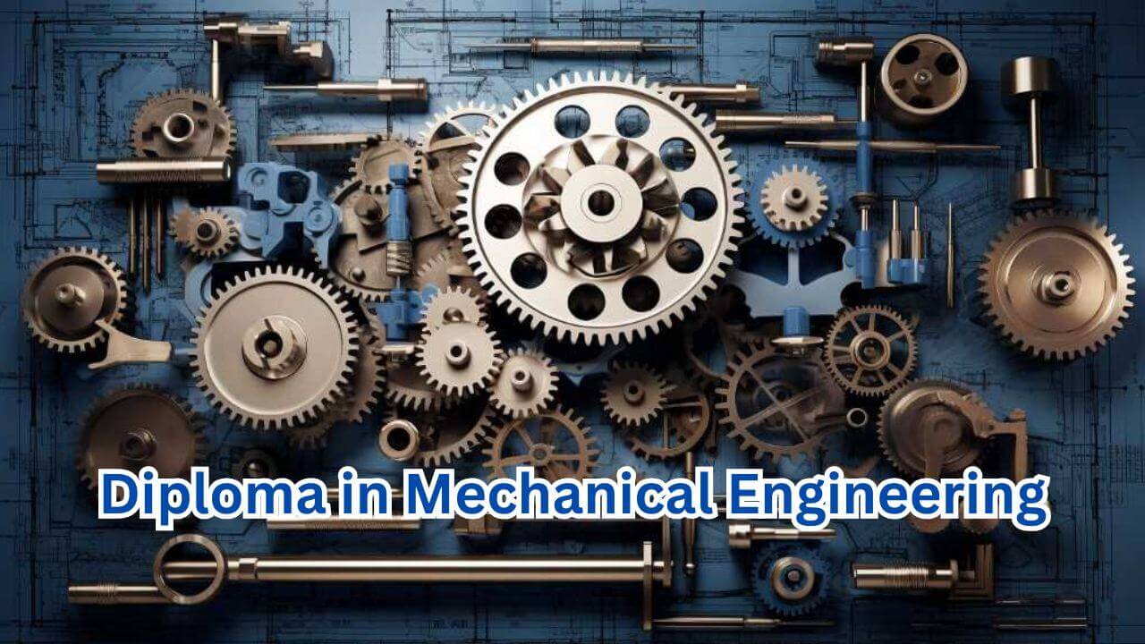 Diploma in Mechanical Engineering