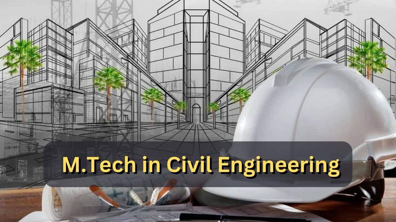 M.Tech in Civil Engineering