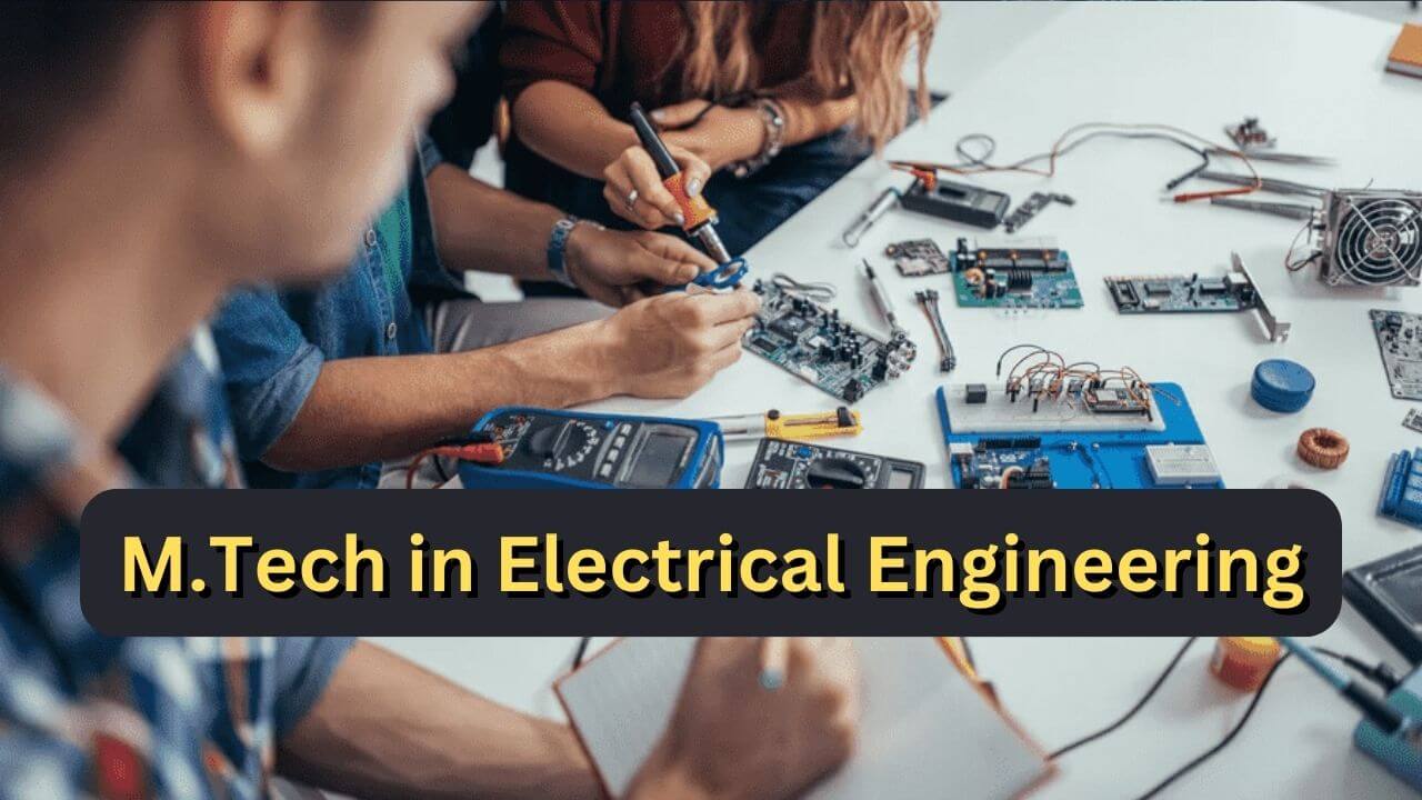 M.Tech in Electrical Engineering