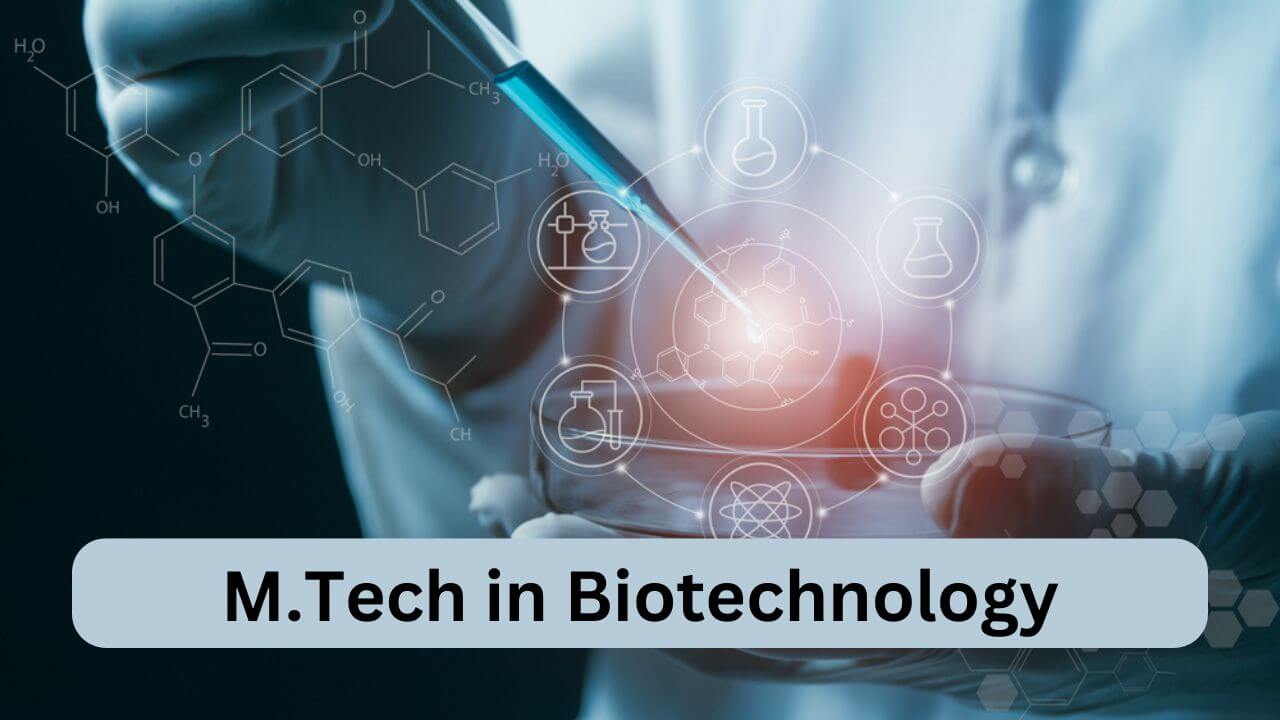 M.Tech in Biotechnology