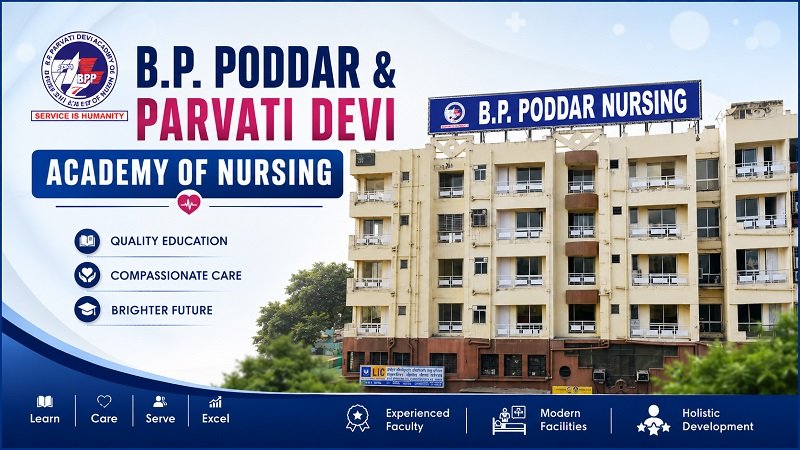 B.P. Poddar & Parvati Devi Academy Of Nursing